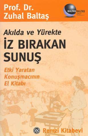 Akilda ve Yürekte Iz Birakan Sunus<br>Zuhal Baltas